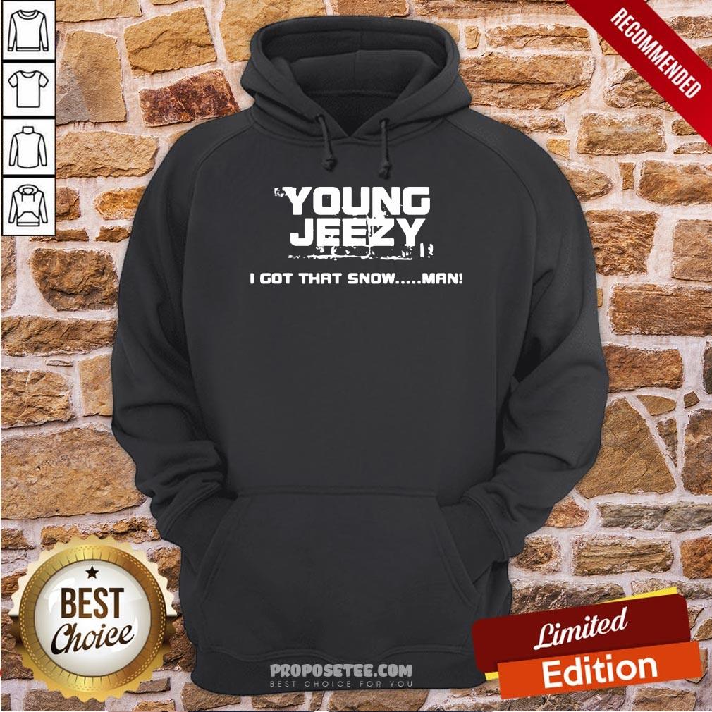 Perfect Young Jeezy I Got That Snow Man Shirt - Image 2
