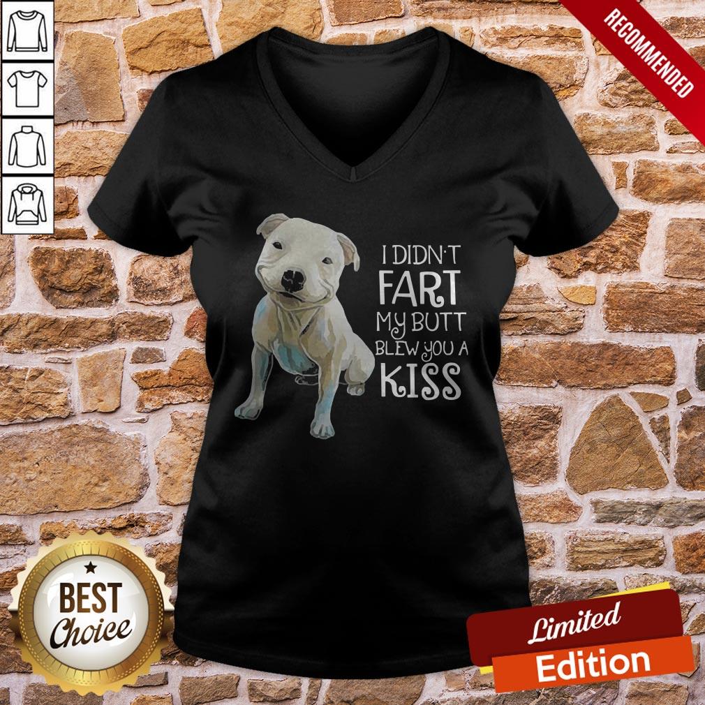 Pitbull I Didn’t Fart My Butt Blew You A Kiss Shirt - Image 2