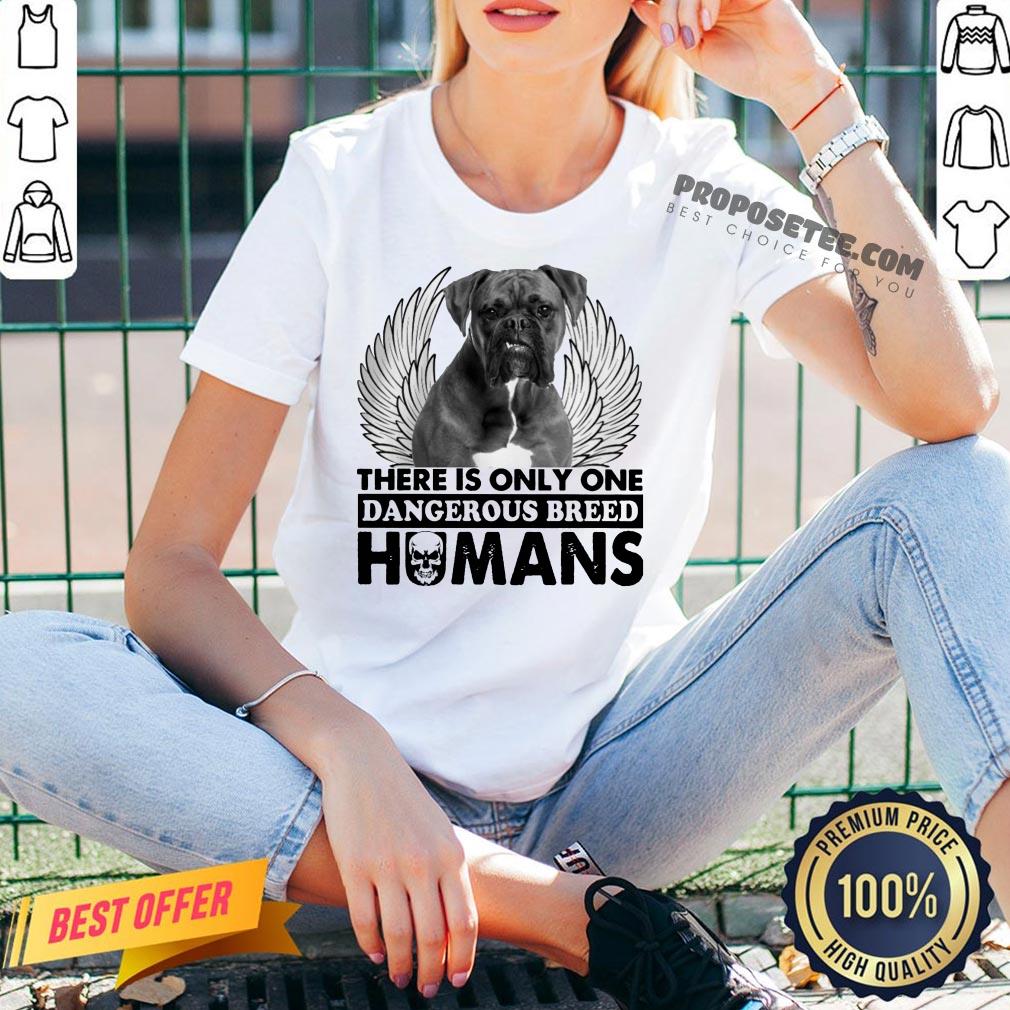 Pitbull There Is Only One Dangerous Breed Humans Shirt - Image 2