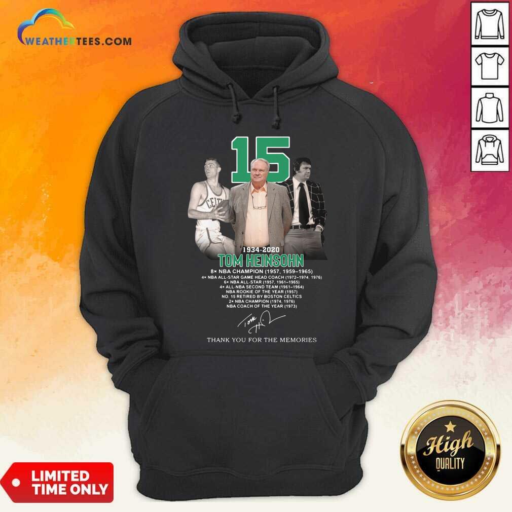 Premium 15 Tom Heinsohn 1934 2020 Thank You For The Memories Signature Shirt - Image 5