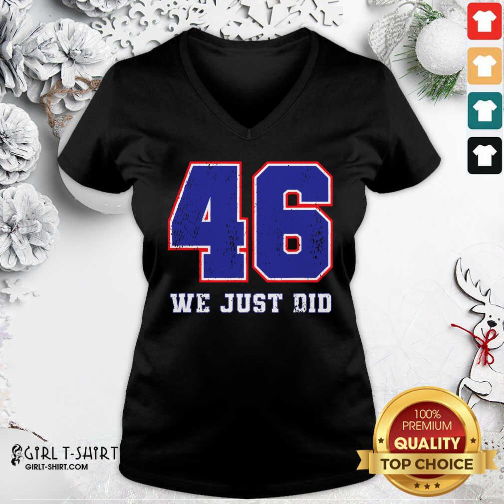 Premium 46 We Just Did 2020 President Shirt - Image 3
