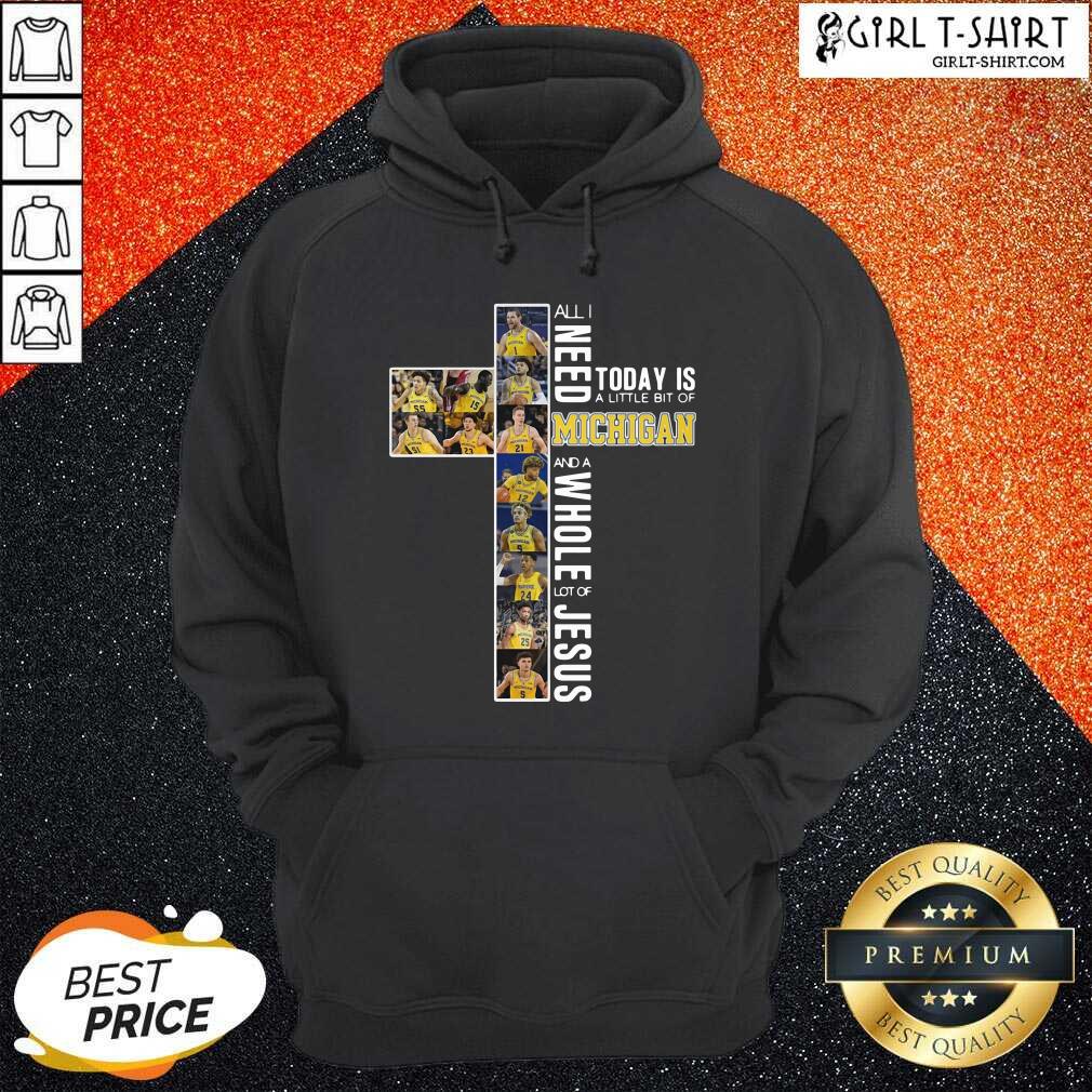 Premium All I Need Today Is A Little Bit Of Michigan And A Whole Lot Of Jesus 2021 Shirt - Image 5