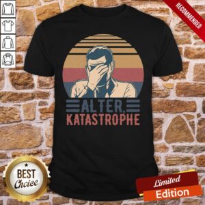 Premium Alter Katastrophe Vintage Retro Shirt
