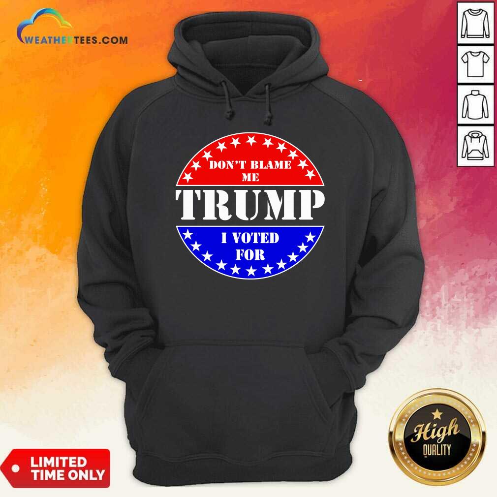 Premium American Flag Don’t Blame Me I Voted For Trump Shirt - Image 5