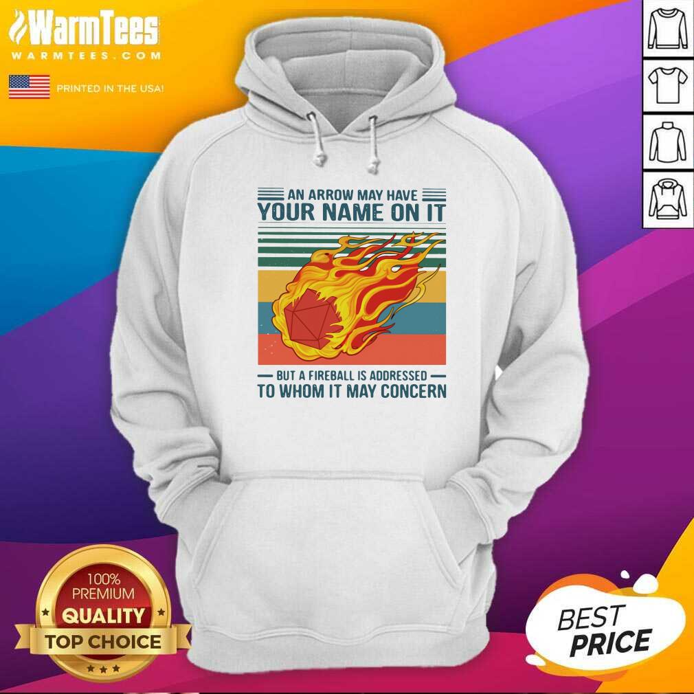 Premium An Arrow May Have Your Name On It To Whom It May Concern Vintage Shirt - Image 2