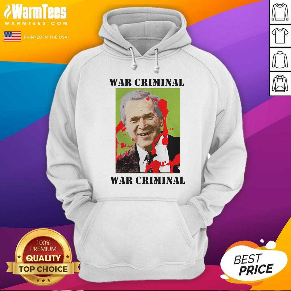 Premium War Criminal George Bush Shirt - Image 2