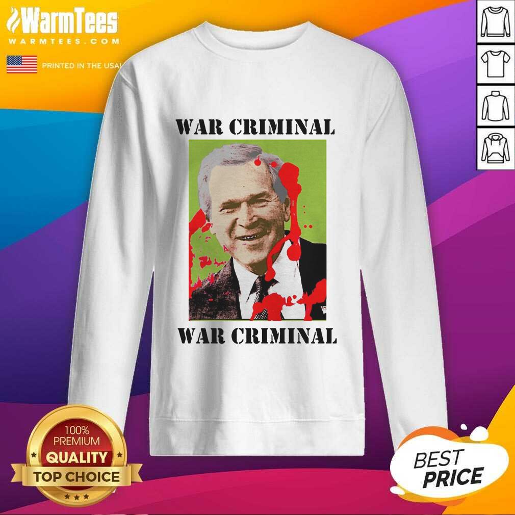 Premium War Criminal George Bush Shirt - Image 3