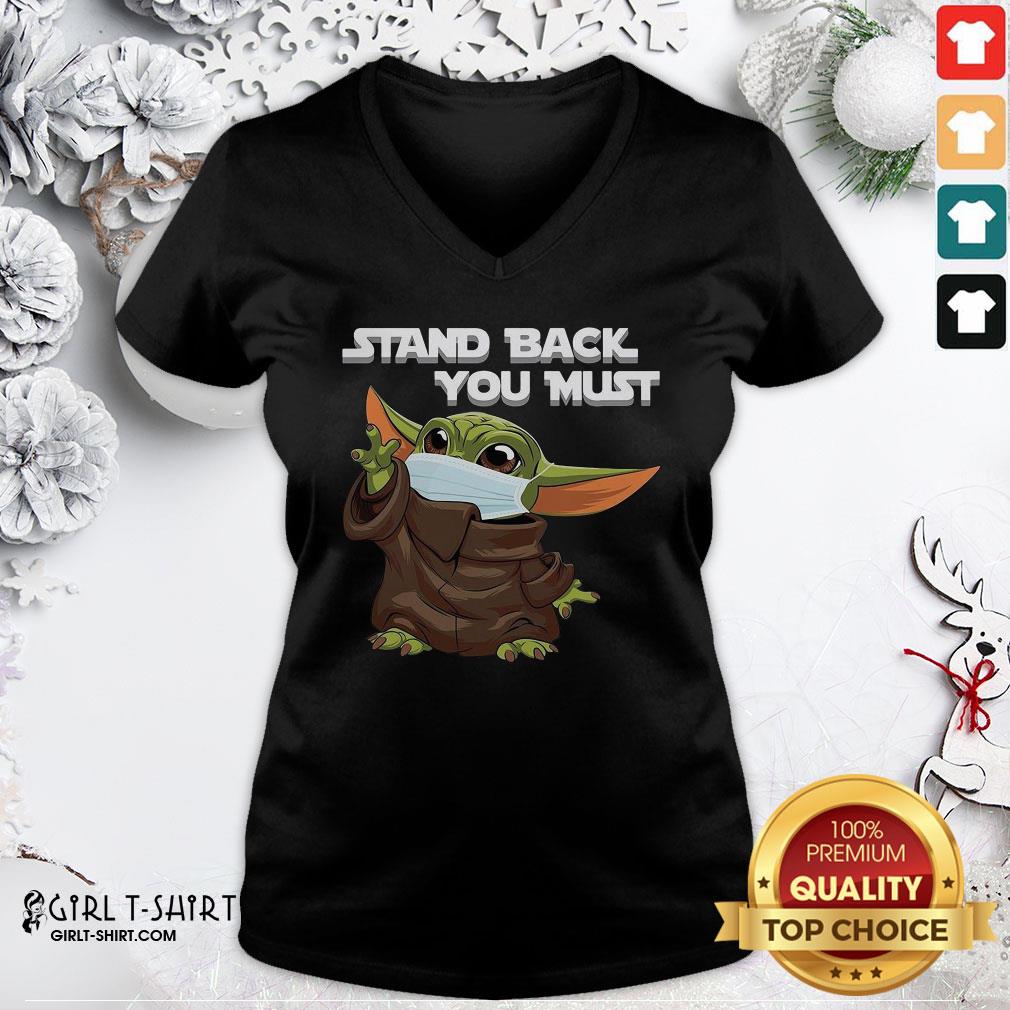 Premium Baby Yoda Face Mask Stand Back You Must Shirt - Image 3