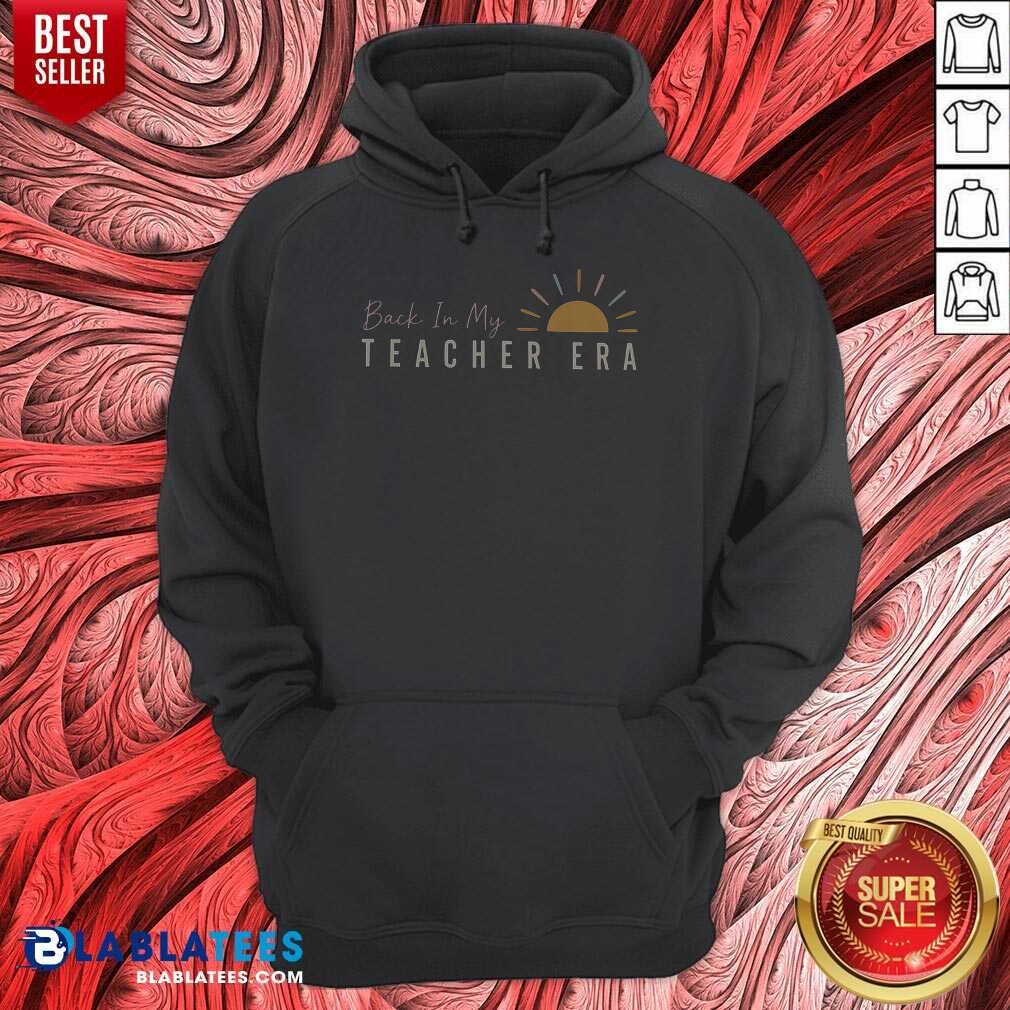 Premium Back In My Teacher Era Teacher Shirt - Image 2