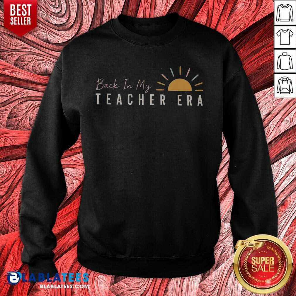 Premium Back In My Teacher Era Teacher Shirt - Image 3