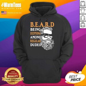 Alternative view of Premium Being Exceptional Among Regular Dudes Beard Shirt