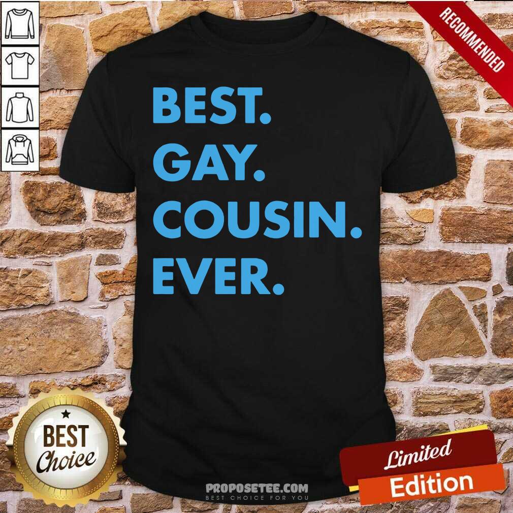 Premium Best Gay Cousin Ever Shirt