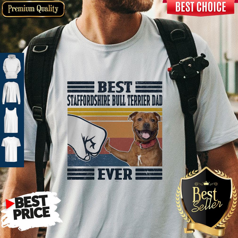 Premium Best Staffordshire Bull Terrier Dad Ever Vintage Shirt