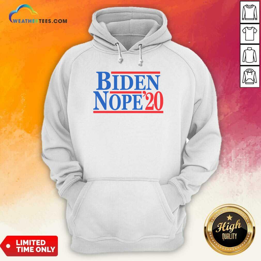 Premium Biden Nope 2020 President Election Shirt - Image 5