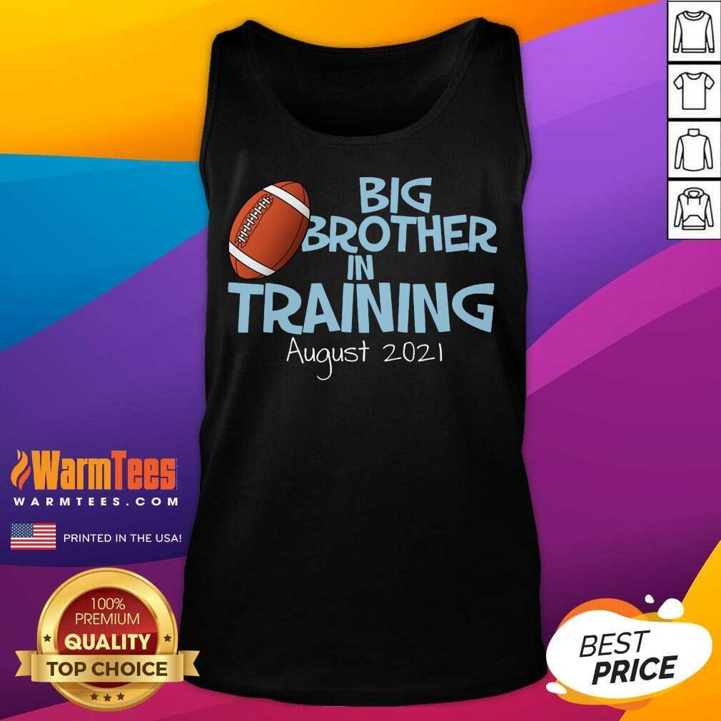 Premium Big Brother In Training August 2021 Shirt - Image 4