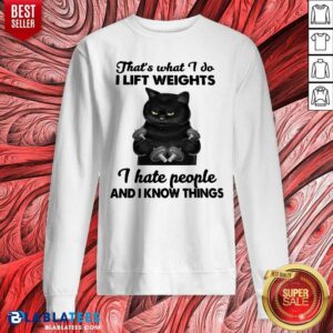 Alternative view of Premium Black Cat That's What I Do I Lift Weights I Hate People And I Know Things Shirt