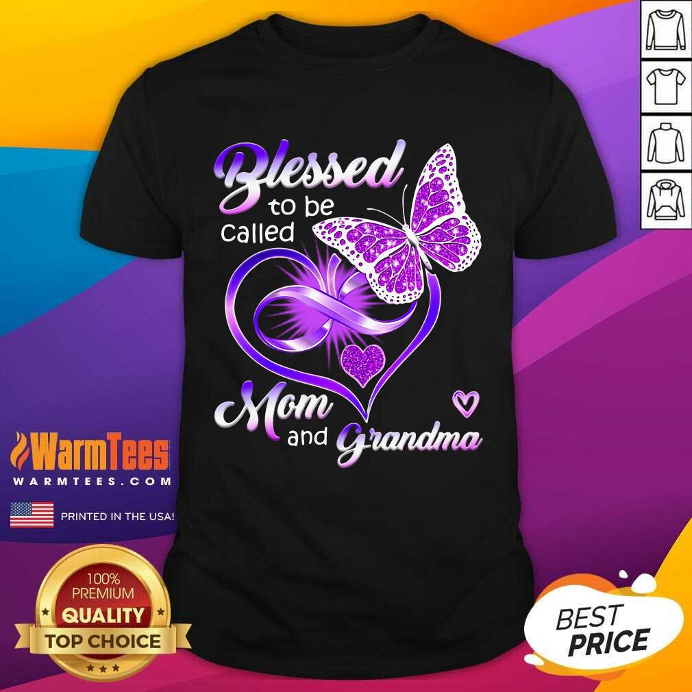 Premium Blessed To Be Called Mom And Grandma Purple Infinity Heart And Butterfly Shirt