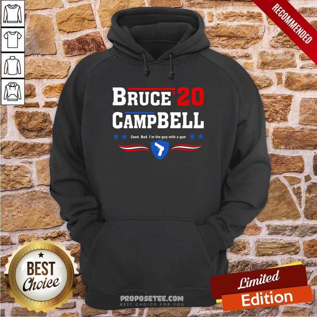 Premium Bruce Campbell 2020 Good Bad I’m The Guy With A Gun Shirt - Image 2