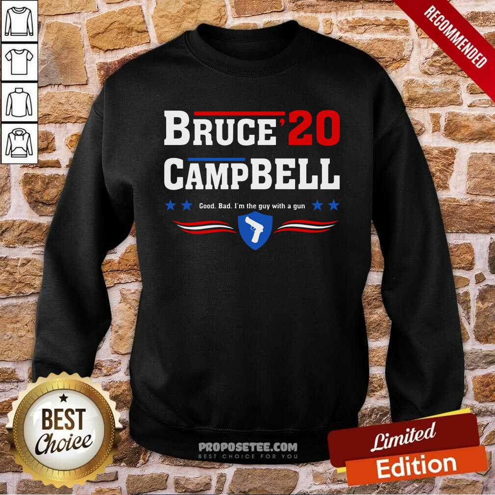 Premium Bruce Campbell 2020 Good Bad I’m The Guy With A Gun Shirt - Image 4