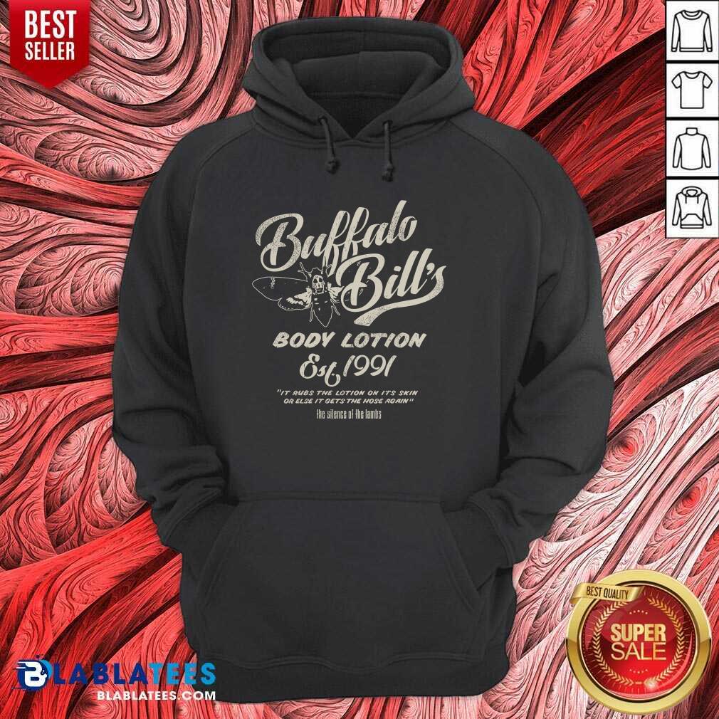 Premium Buffalo Bill's Body Lotion Silence Of The Lambs Est 1991 It Rubs The Lotion On It's Skin Or Else T-shirt - Image 5