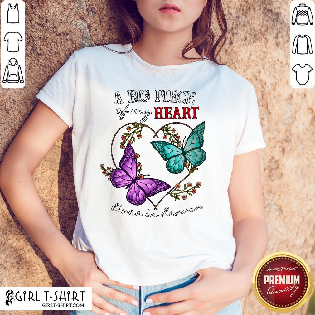 Premium Butterfly A Big Piece Of My Heart Lives In Heaven Shirt