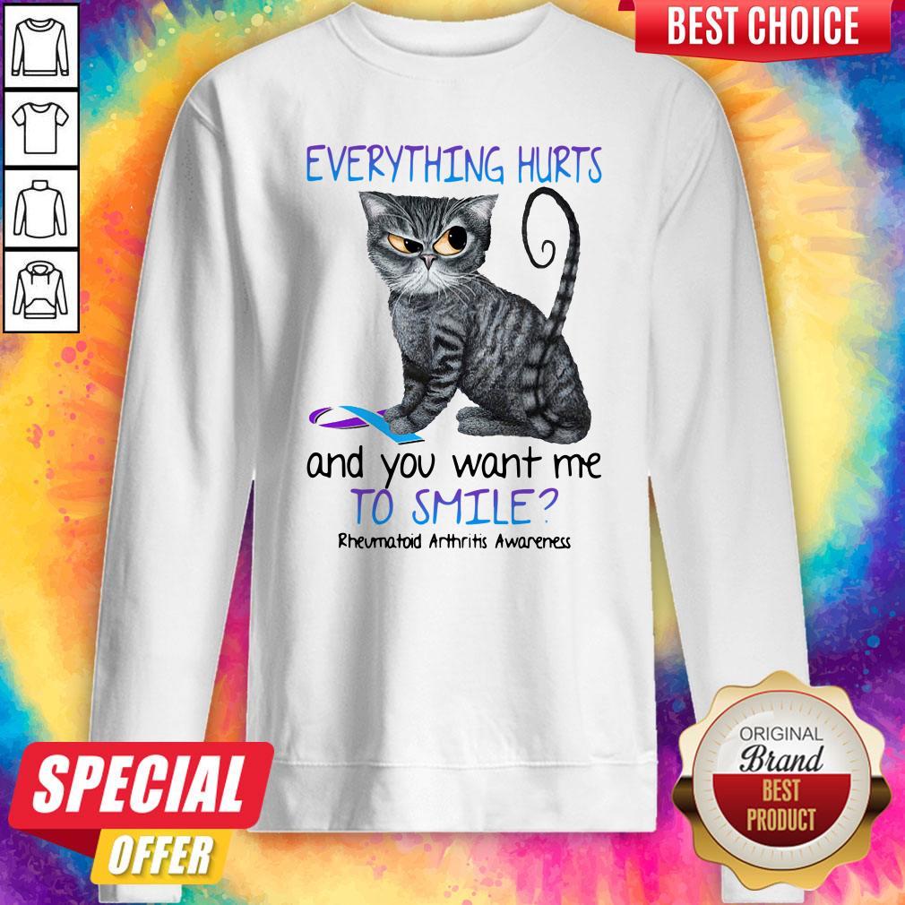 Premium Cat Everything Hurts And You Want Me To Smile Rheumatoid Arthritis Awareness Shirt - Image 5