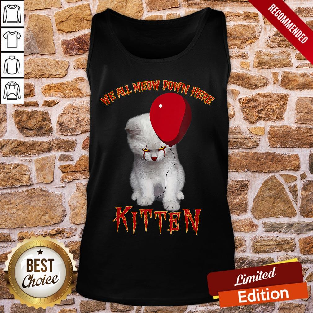 Premium Cat Pennywise It We All Meow Down Here Kitten Shirt - Image 3