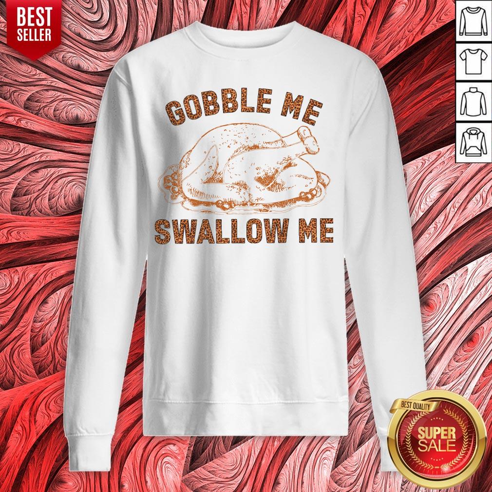 Premium Chicken Gobble Me Swallow Me Shirt - Image 5