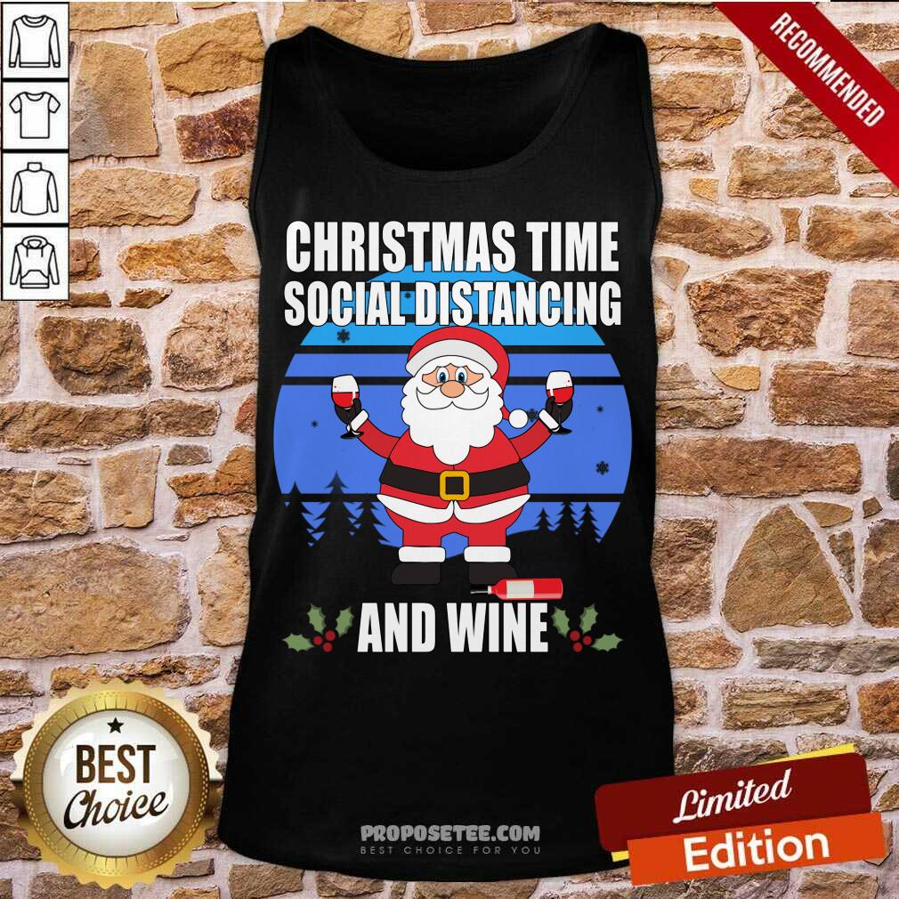 Premium Christmas Time Social Distancing And Wine Shirt - Image 3
