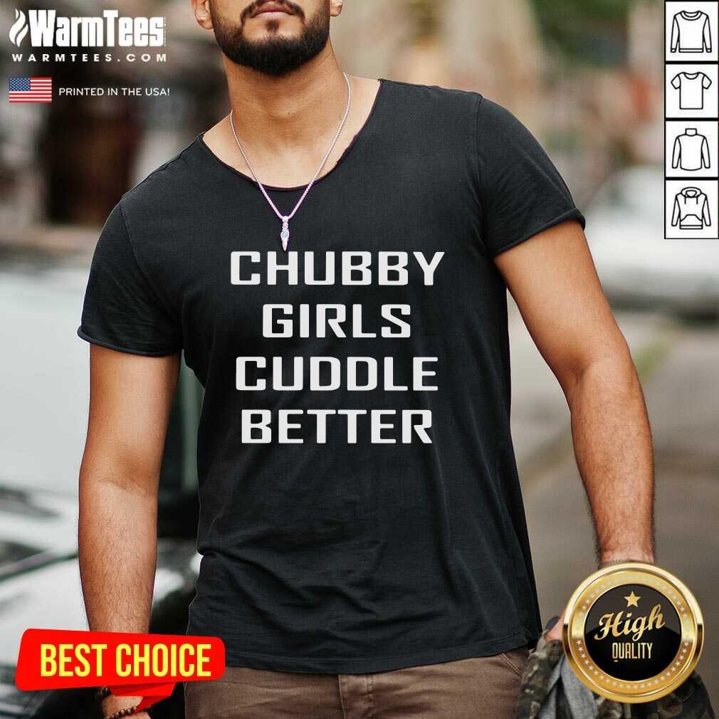 Premium Chubby Girls Cuddle Better Shirt - Image 5