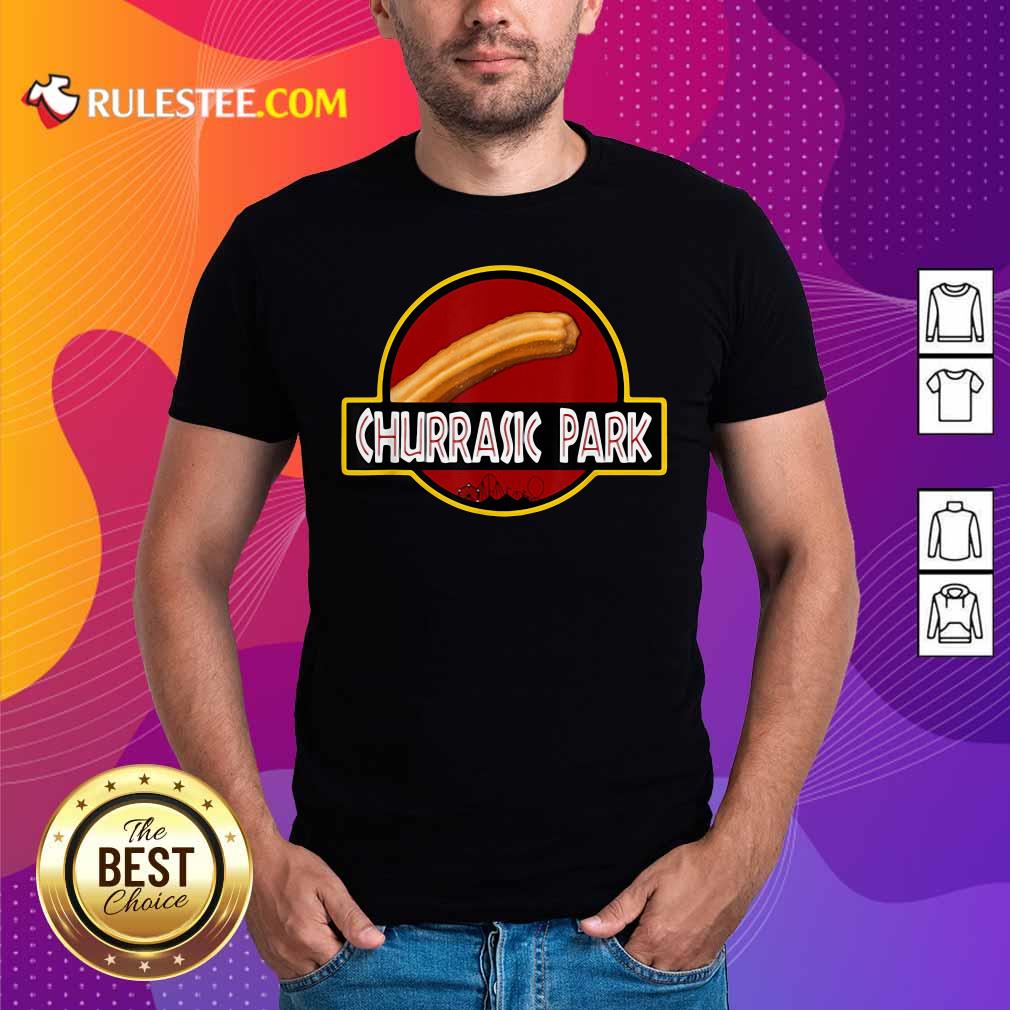 Premium Churrasic Park Monster Churro Funny Mexican Shirt