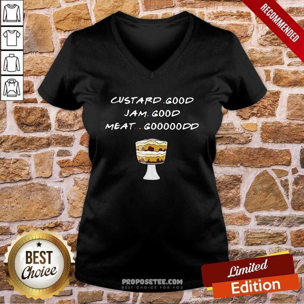 Premium Custard Good Jam Good Meat Gooood Shirt - Image 3