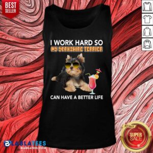 Alternative view of Premium Dog I Work Hard So My Yorkshire Terrier Can Have A Better Life Shirt