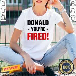 Alternative view of Premium Donald Trump You’re Fired Stars Election 2020 Shirt