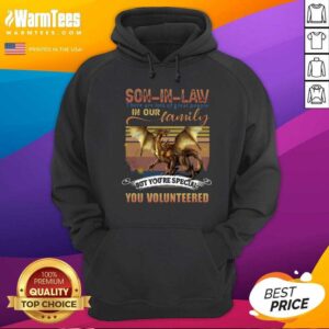 Alternative view of Premium Dragon Son In Law There Are Lots Of Great People In Our Family But You’re Special You Volunteered Shirt