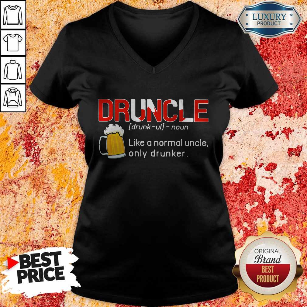 Premium Druncle Like A Normal Uncle Only Drunker Shirt - Image 3