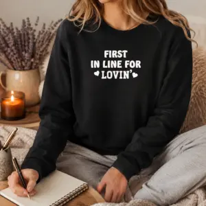Alternative view of Premium First In Line For Lovin' Love Romance Shirt