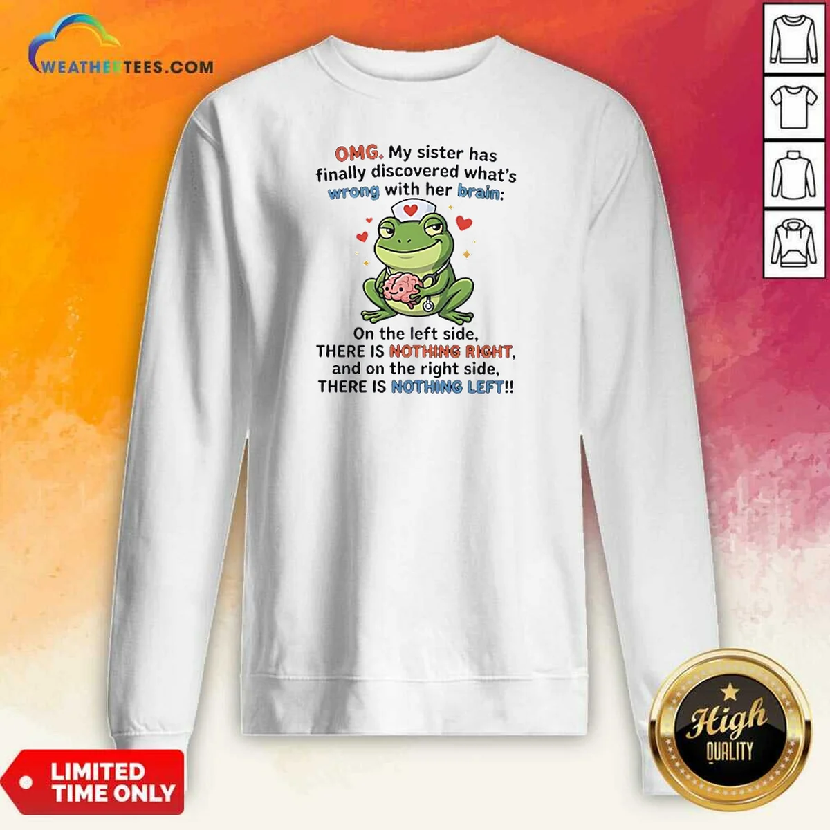 Premium Frog Omg My Sister Has Finally Discovered What'S Wrong With Her Brain Shirt - Image 4