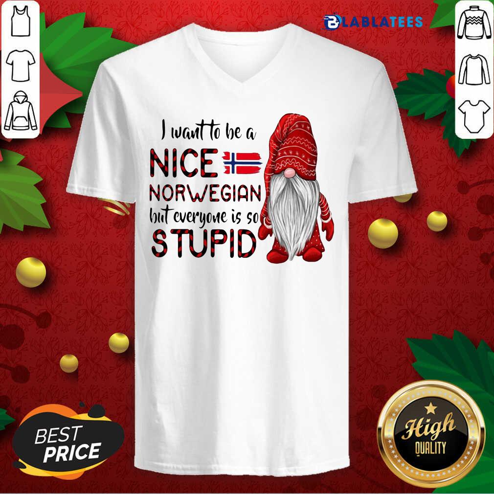 Premium Gnome I Want To Be A Nice Norwegian But Everyone Is So Stupid Shirt - Image 3