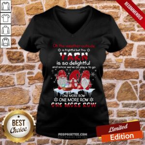 Alternative view of Premium Gnomes Crochet On The Weather Outside Is Frightful But This Yarn Is So Delightful Shirt