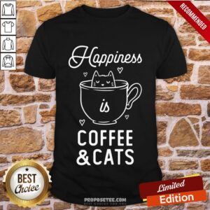 Premium Happiness Is Coffee And Cats Funny Cute Gift Shirt