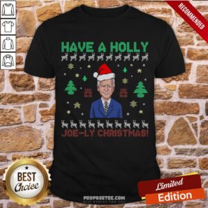 Premium Have A Holly Joe Biden Ugly Christmas Sweater Shirt