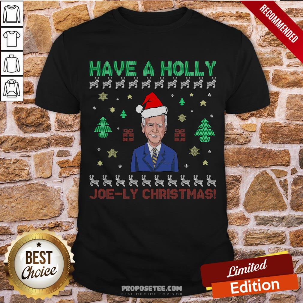 Premium Have A Holly Joe Biden Ugly Christmas Sweater Shirt