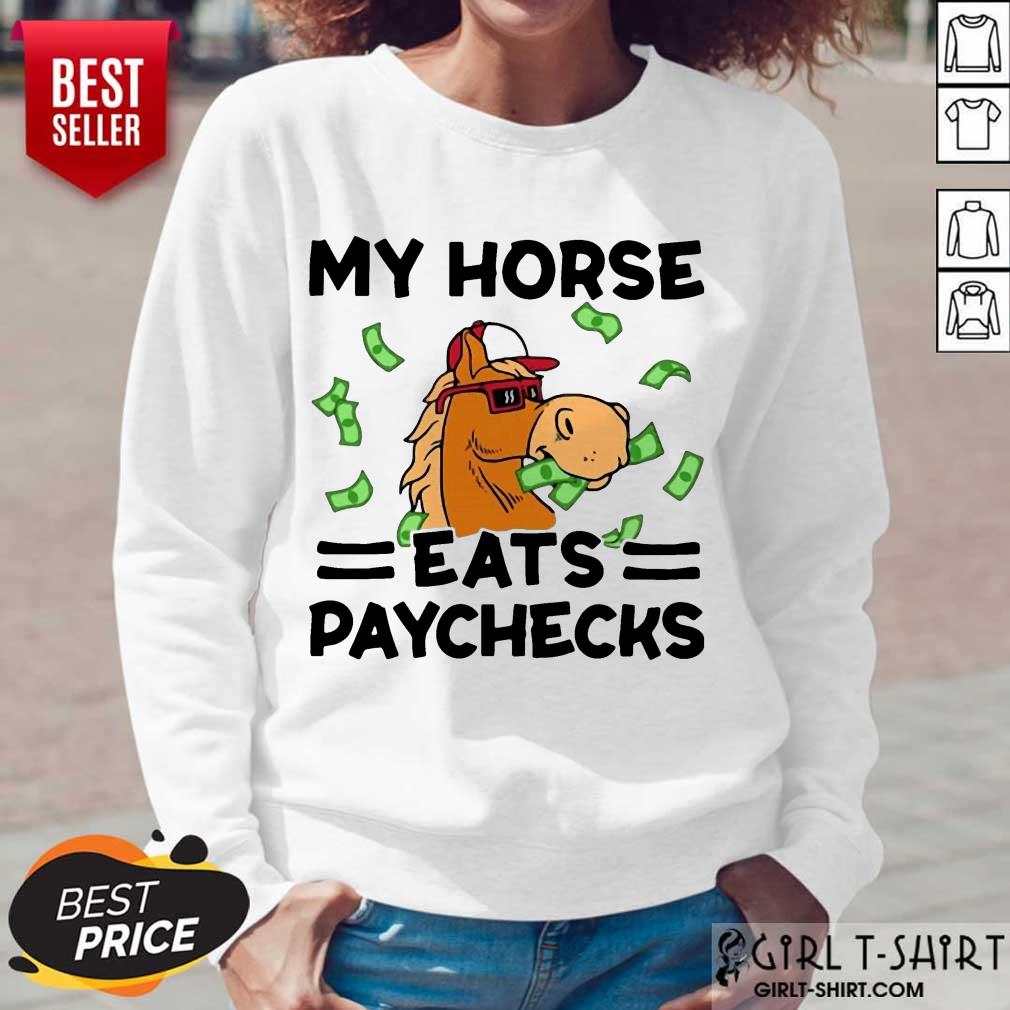 Premium Horse Eats Paychecks Great 7 Shirt - Image 2