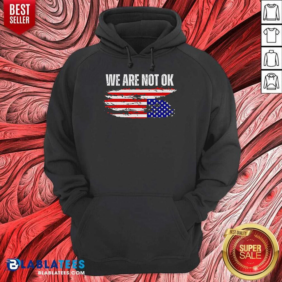 Premium Hot We Are Not Ok American Flag Patriotic Sentiment Political Protest Statement Shirt - Image 3