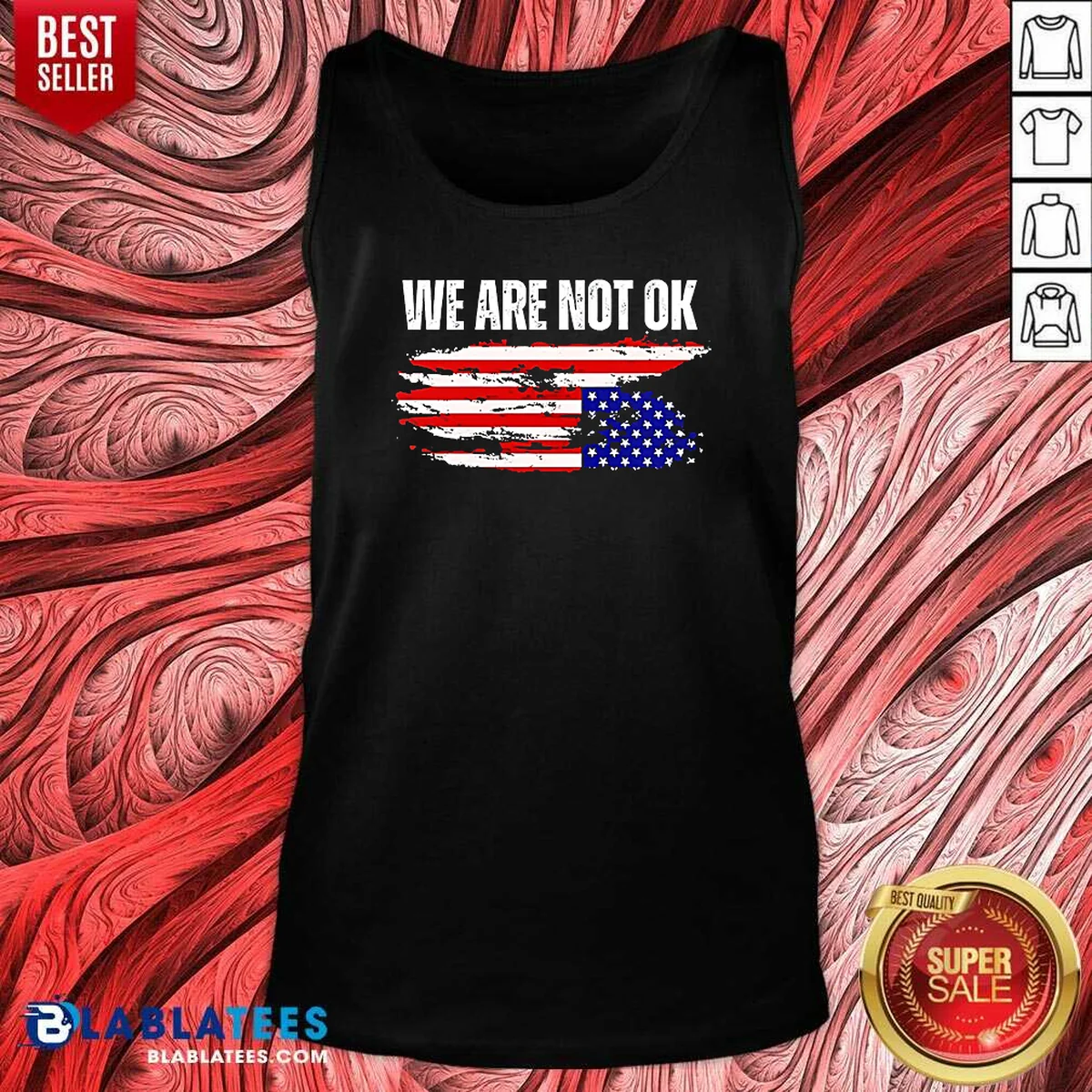 Premium Hot We Are Not Ok American Flag Patriotic Sentiment Political Protest Statement Shirt - Image 5