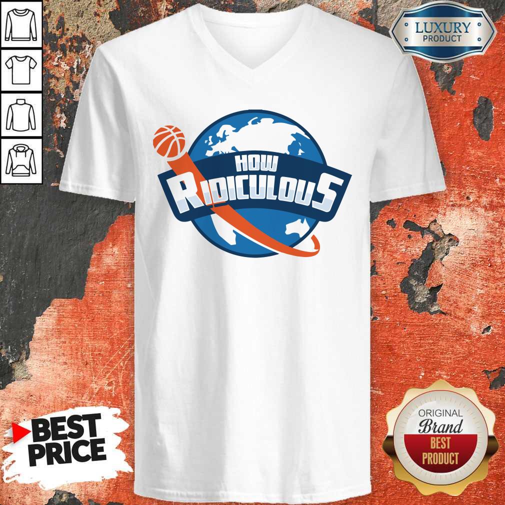 Premium How Ridiculous Shirt - Image 3