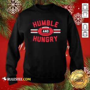 Alternative view of Premium Humble And Hungry Shirt