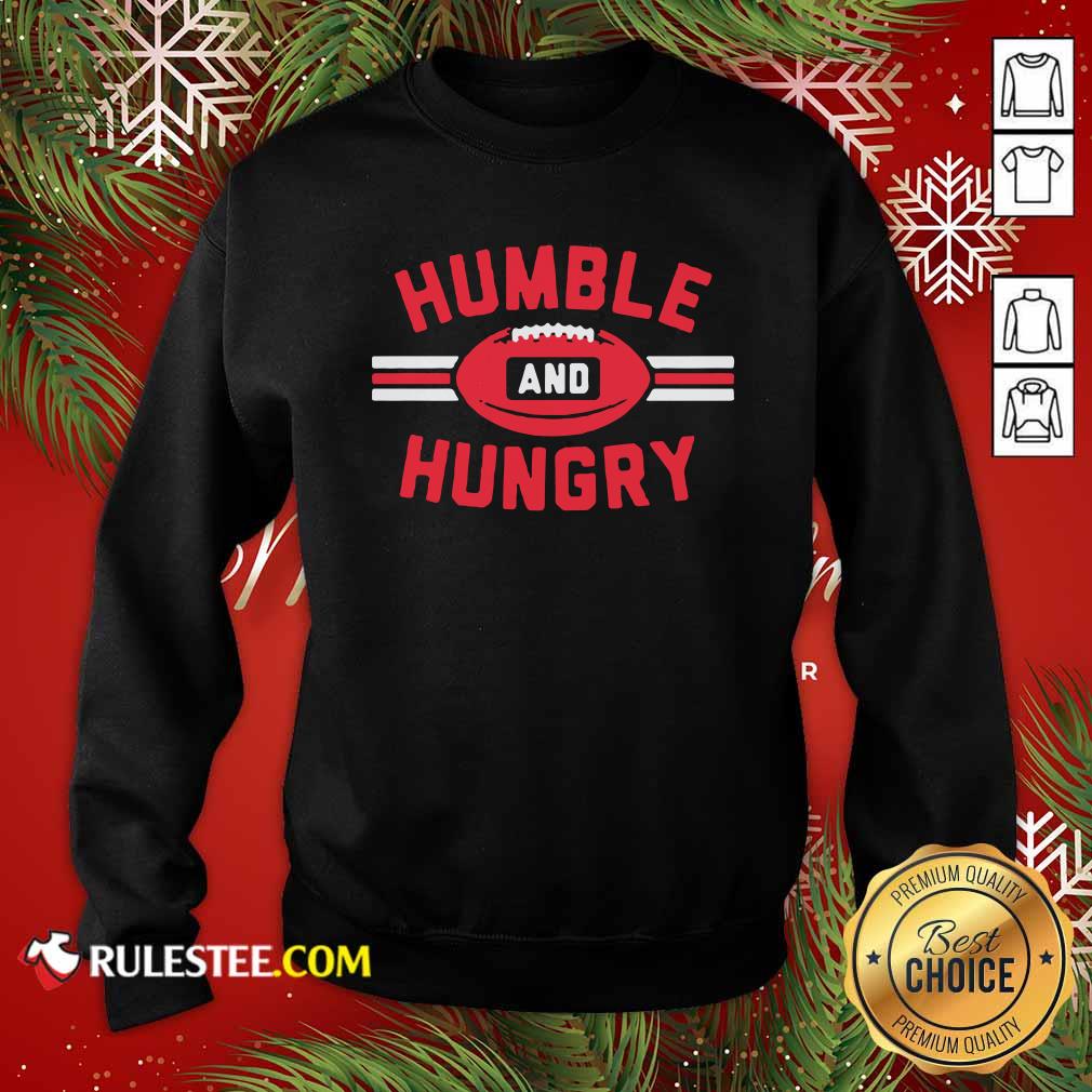 Premium Humble And Hungry Shirt - Image 2