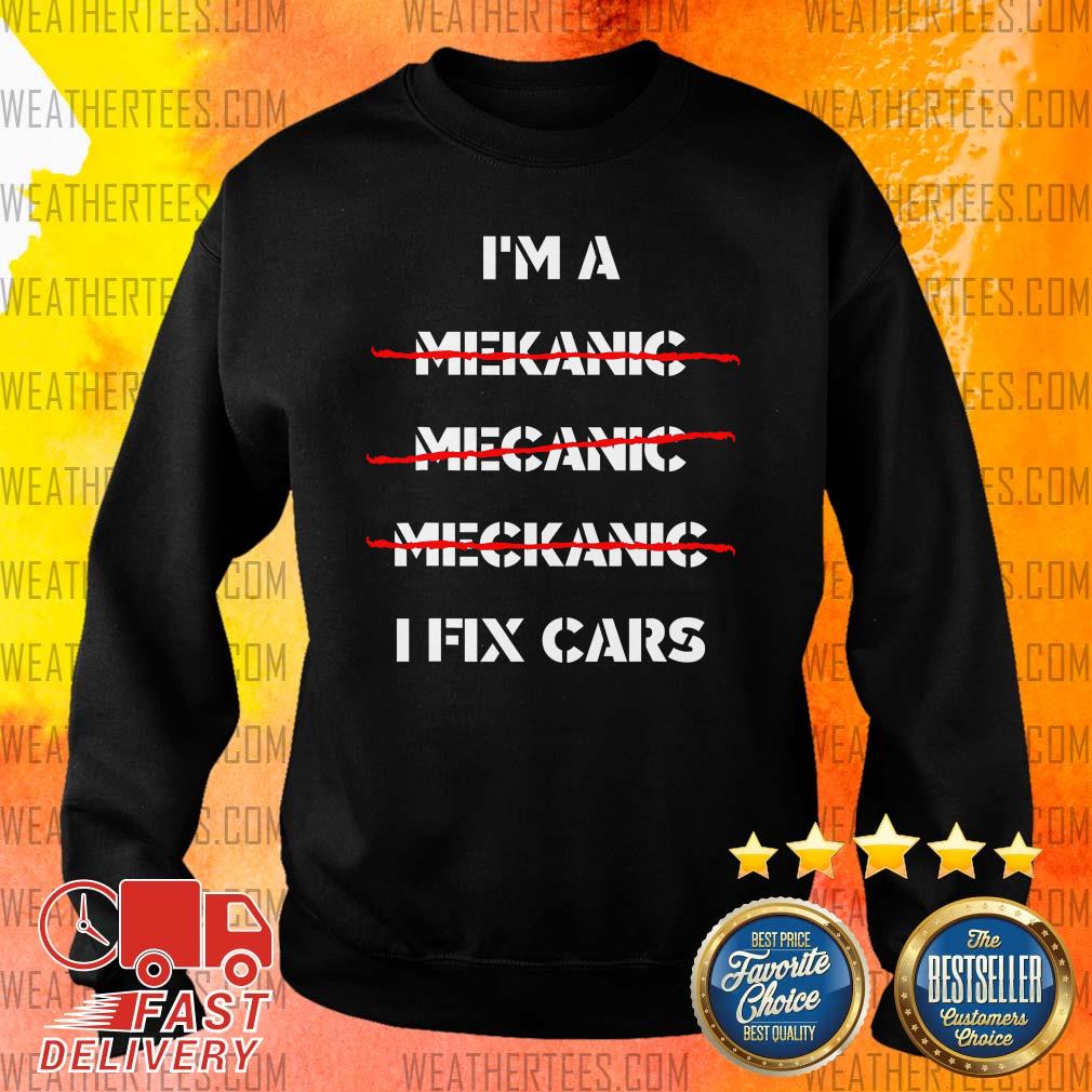 Premium I Am A Mechanic I Fix Car Mechanic & Repairman Shirt - Image 2